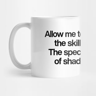 Allow Me To Demonstrate The Skills Of Shaolin Mug